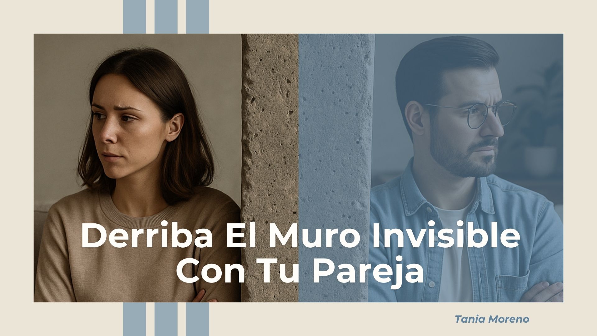 Derriba el Muro Invisible con tu Pareja